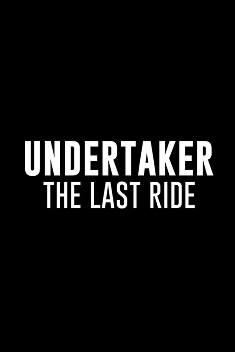 Undertaker: The Last Ride — posters 3