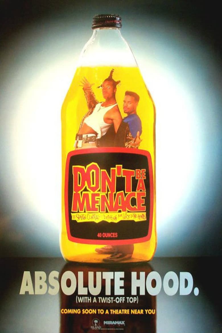 Don't Be a Menace to South Central While Drinking Your Juice in the Hood — posters 8