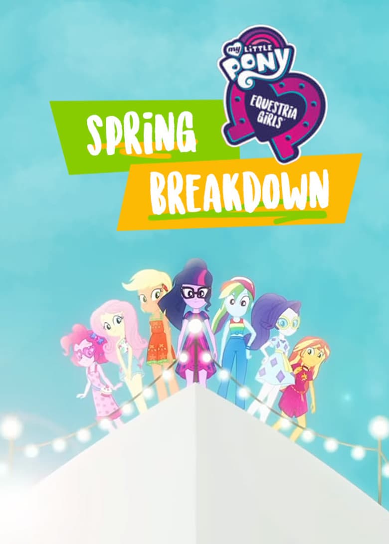 My Little Pony: Equestria Girls - Spring Breakdown — posters 2