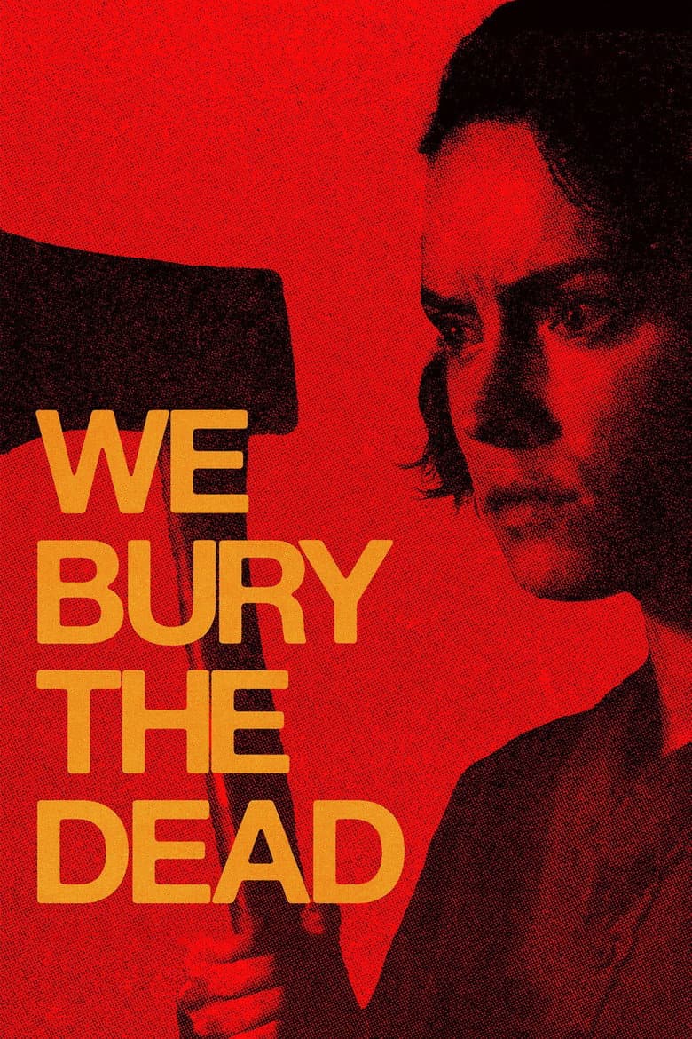 We Bury the Dead — posters 6