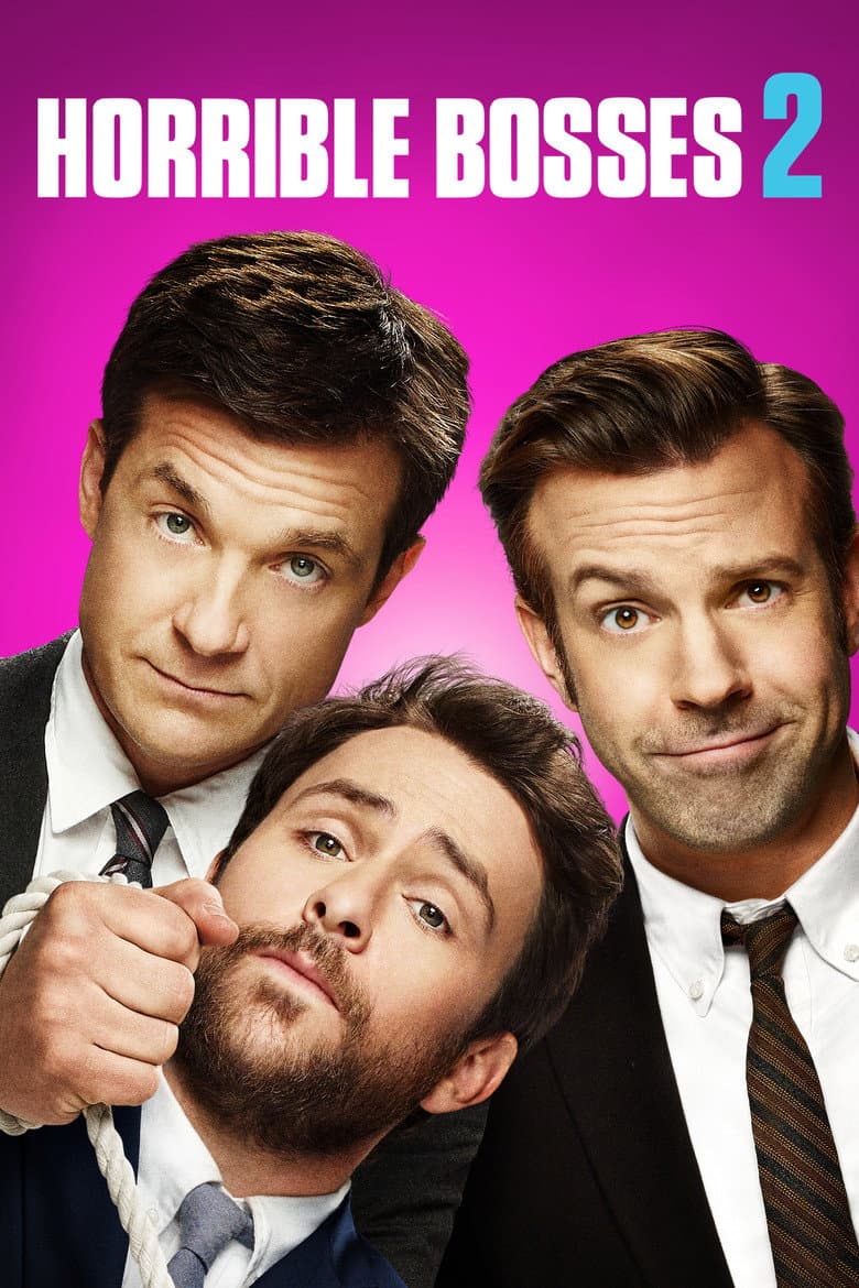 Horrible Bosses 2 — posters 3