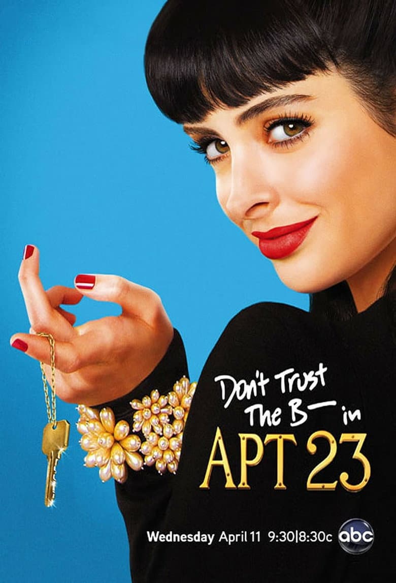 Don't Trust the B---- in Apartment 23 — posters 8