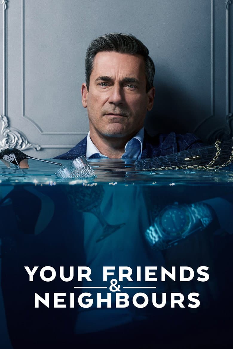 Your Friends & Neighbors — posters 7