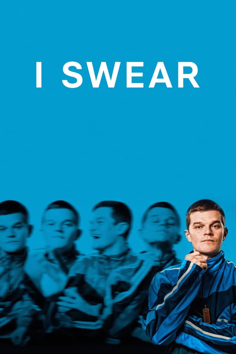 I Swear — posters 3