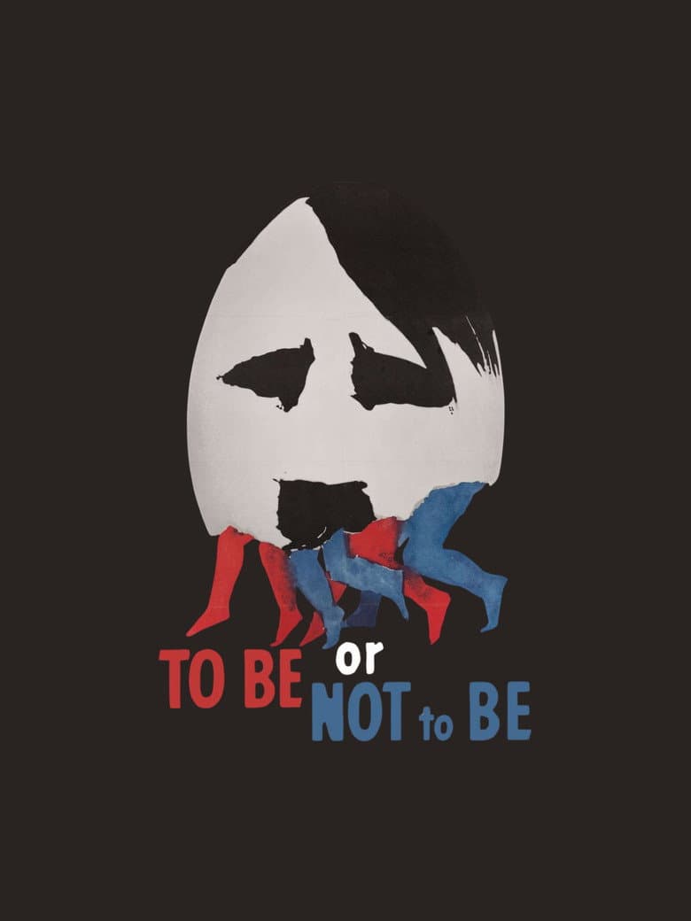 To Be or Not to Be — posters 6