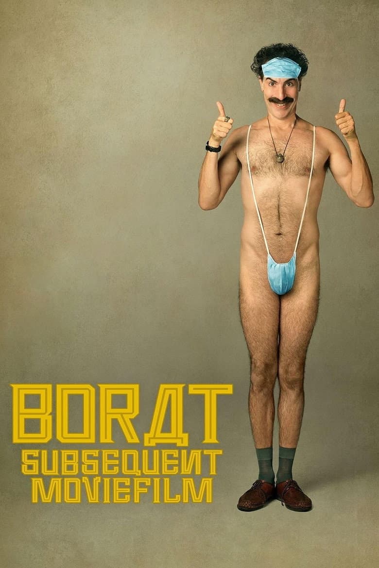 Borat Subsequent Moviefilm: Delivery of Prodigious Bribe to American Regime for Make Benefit Once Glorious Nation of Kazakhstan — posters 2