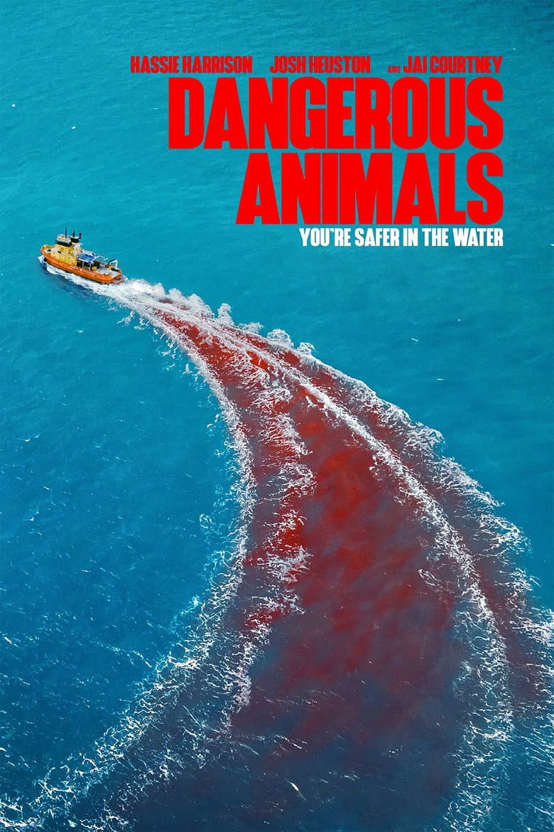 Dangerous Animals — posters 2