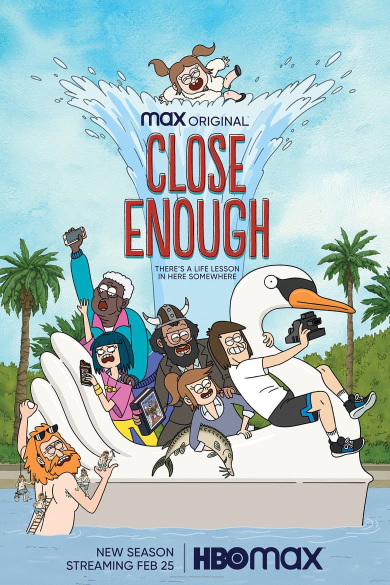 Close Enough — posters 3