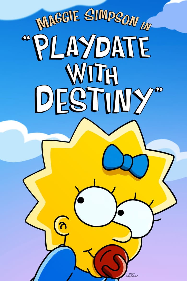 Maggie Simpson in "Playdate with Destiny" — posters 5