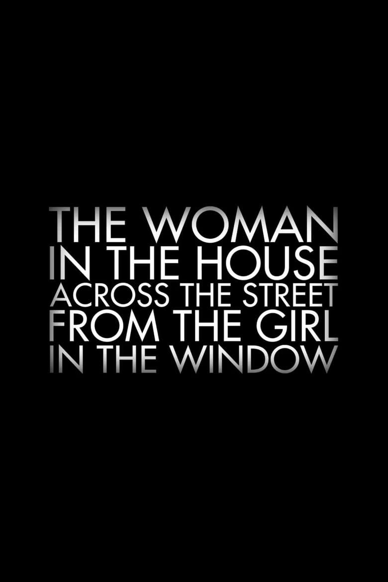 The Woman in the House Across the Street from the Girl in the Window — posters 3
