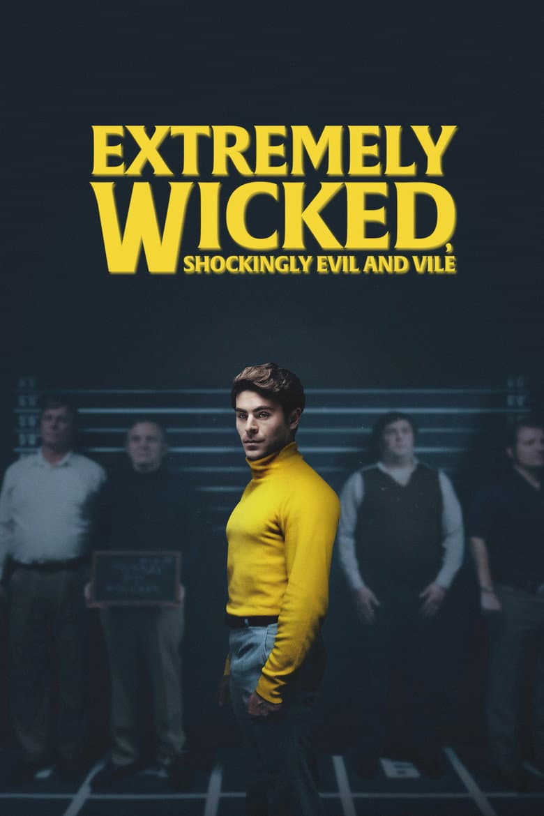 Extremely Wicked, Shockingly Evil and Vile — posters 6