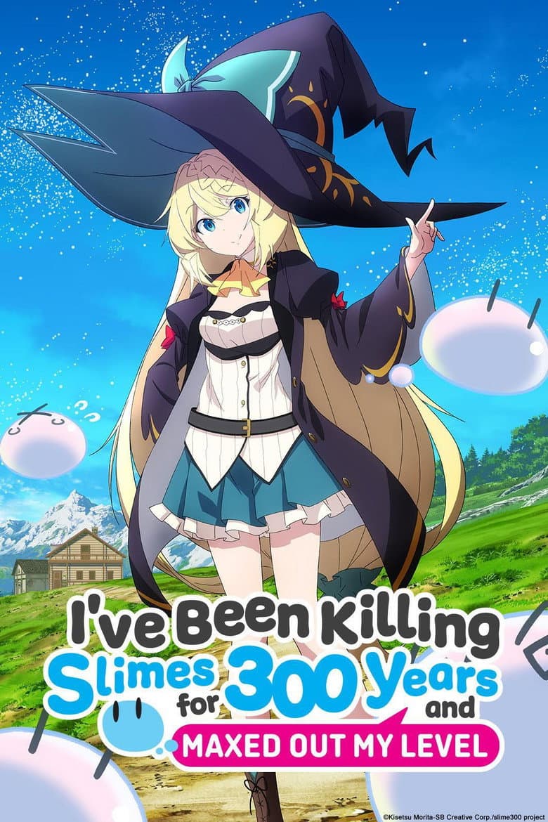 I've Been Killing Slimes for 300 Years and Maxed Out My Level — posters 3