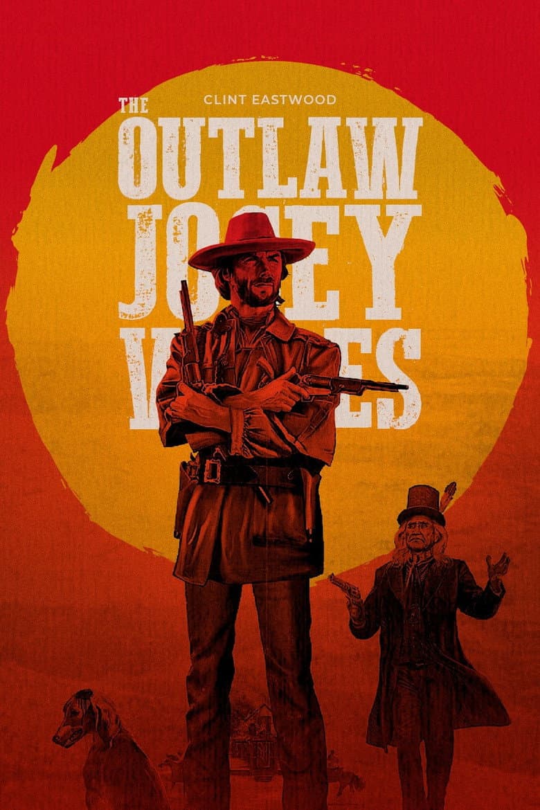 The Outlaw Josey Wales — posters 7