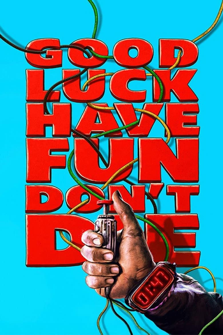 Good Luck, Have Fun, Don't Die — posters 4
