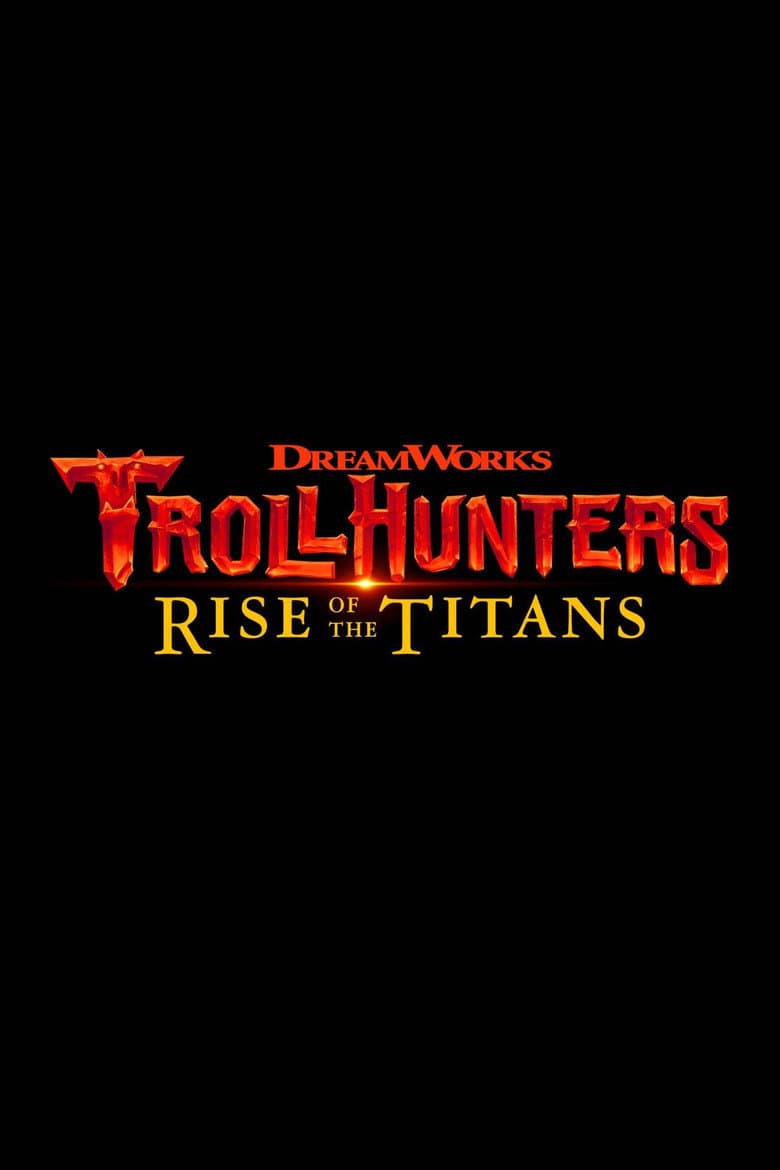 Trollhunters: Rise of the Titans — posters 4