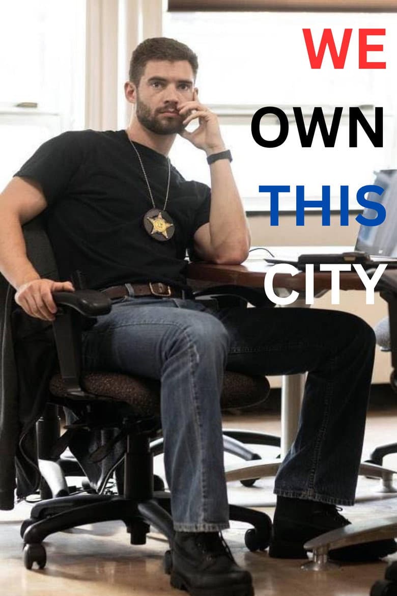 We Own This City — posters 6