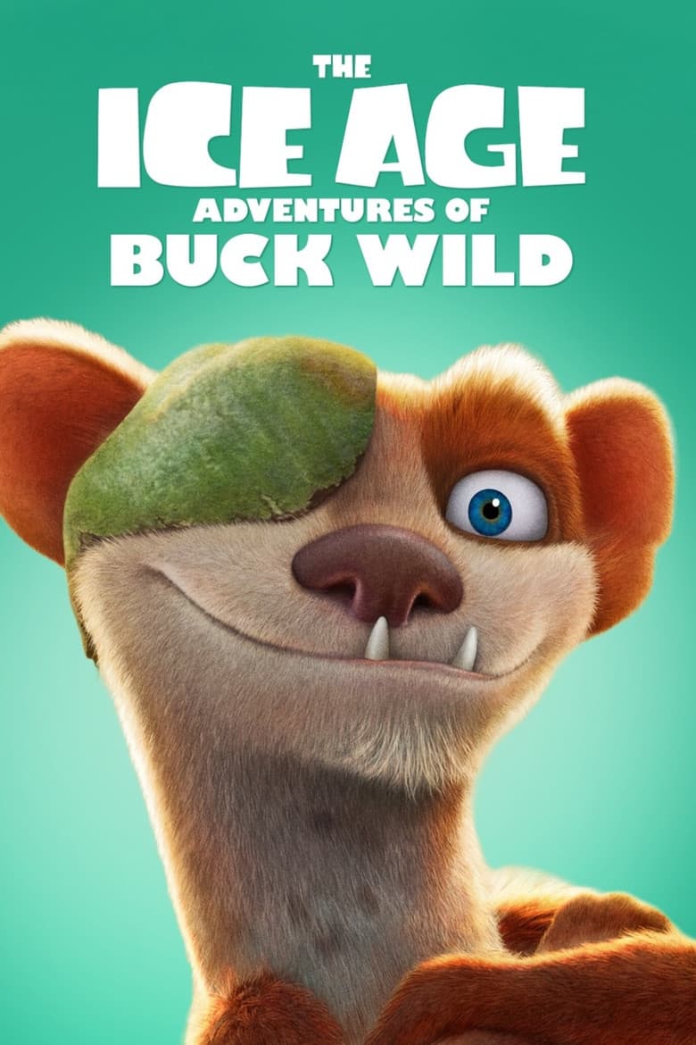 The Ice Age Adventures of Buck Wild — posters 4