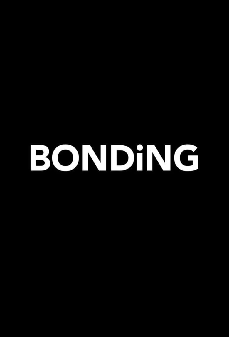 Bonding — posters 3