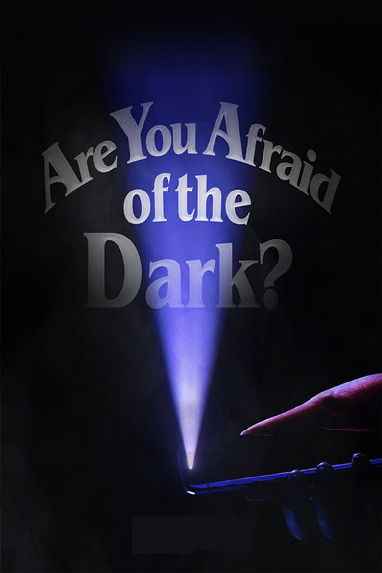 Are You Afraid of the Dark? — posters 6