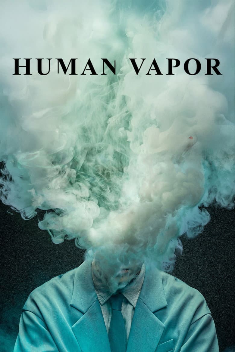 Human Vapor — posters 3