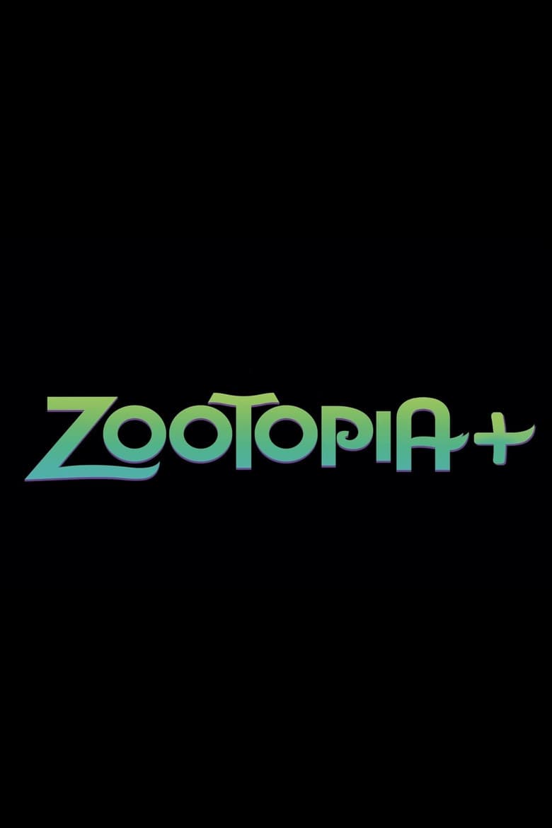 Zootopia+ — posters 3