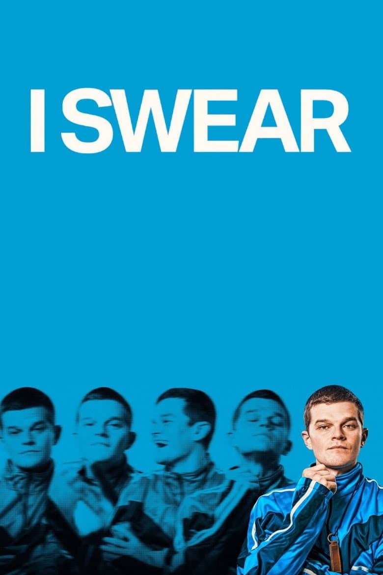 I Swear — posters 8