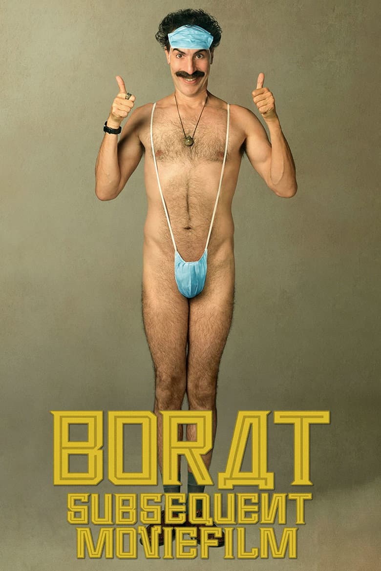 Borat Subsequent Moviefilm: Delivery of Prodigious Bribe to American Regime for Make Benefit Once Glorious Nation of Kazakhstan — posters 5