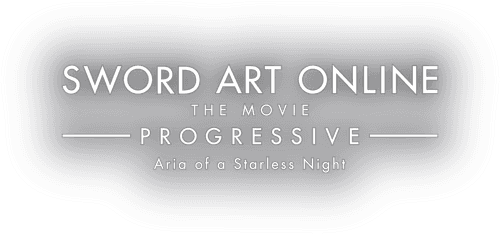 Sword Art Online the Movie - Progressive - Aria of a Starless Night