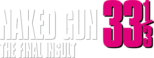 Naked Gun 33โ
: The Final Insult